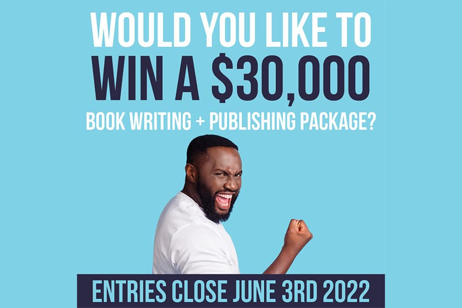 WOULD YOU LIKE TO WIN A $30,000 BOOK WRITING AND PUBLISHING PACKAGE?