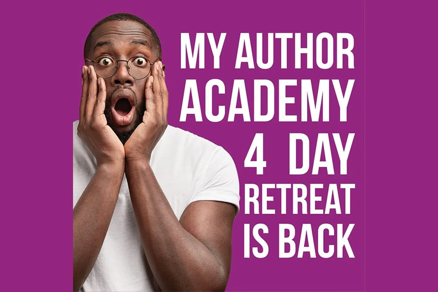 MY AUTHOR ACADEMY RETREAT IS BACK.